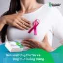 Tầm soát ung thư vú và ung thư buồng trứng di truyền (DNA + Breast K): 2 GEN BRCA1 và BRCA2