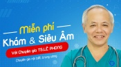 Khám tuyến giáp và siêu âm miễn phí với bác sĩ Lê Phong