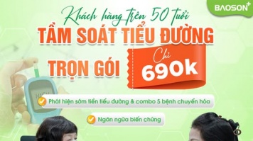 Gói tầm soát tiểu đường chuyên sâu chỉ 690K tại Bệnh viện Đa khoa Bảo Sơn