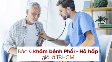 9 Bác Sĩ Chuyên Khám Bệnh Phổi - Hô Hấp Xuất Sắc Tại TP.HCM