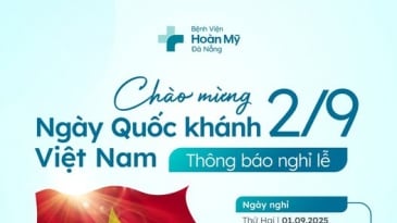 [THÔNG BÁO] Lịch nghỉ lễ Quốc khánh 2/9 tại Bệnh viện Hoàn Mỹ Đà Nẵng – Cập nhật chi tiết 2025