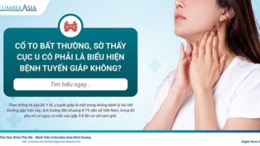 CỔ TO BẤT THƯỜNG, SỜ THẤY CỤC U – CẢNH BÁO BỆNH TUYẾN GIÁP NGUY HIỂM KHÔNG NÊN BỎ QUA