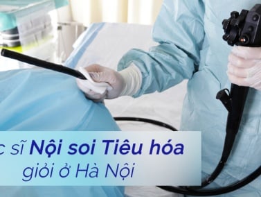 4 Bác Sĩ Nội Soi Tiêu Hóa Hàng Đầu Tại Hà Nội