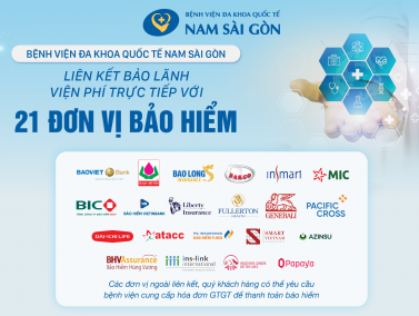 Bệnh viện Đa khoa Quốc tế Nam Sài Gòn liên kết bảo lãnh viện phí trực tiếp với 21 đơn vị bảo hiểm sức khỏe tư nhân