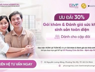 Giảm 30% chi phí gói khám sức khỏe sinh sản toàn diện tại IVF Bệnh viện Phương Nam