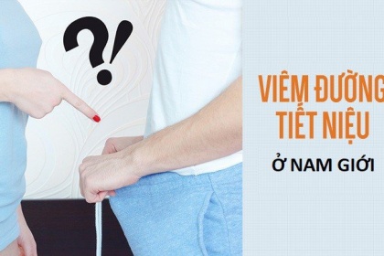 Dấu hiệu và cách chữa bệnh viêm đường tiết niệu ở nam giới