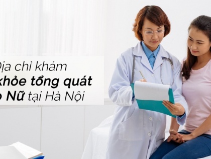 Gói khám sức khỏe sinh sản nữ (ĐQHTD) - 125 Thái Thịnh