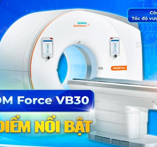 SOMATOM Force VB30 – 5 Ưu Điểm Nổi Bật của Siêu Máy CT tại Bệnh...