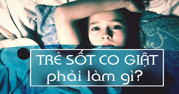 Co giật do sốt ở trẻ em - Ảnh minh họa 5